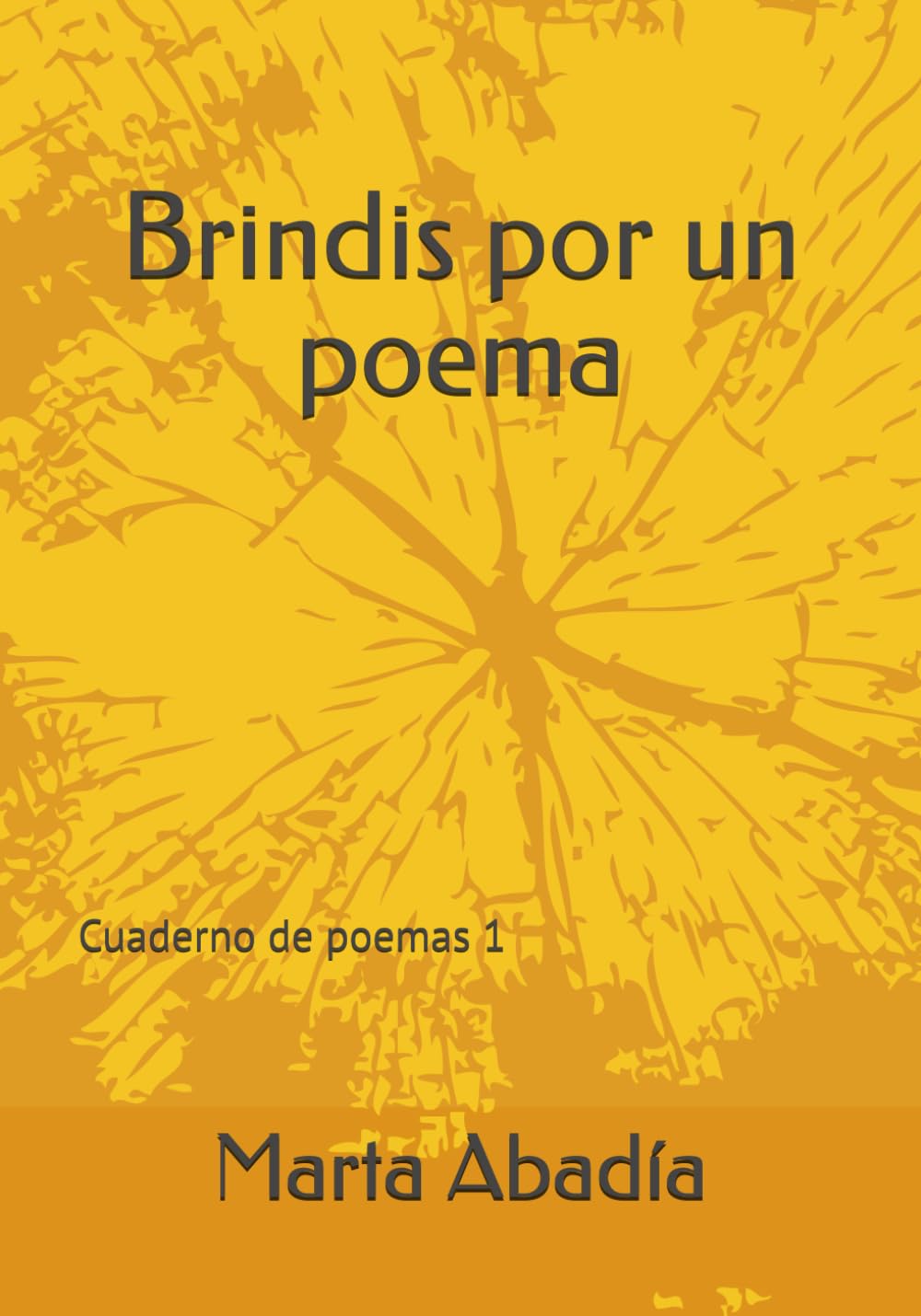Brindis por un poema: Cuadeno de poemas 1. Edición ilustrada por la autora (Cuadernos de poesía)
