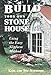 Build Your Own Stone House: Using the Easy Slipform Method (Down-To-Earth Building Book)
