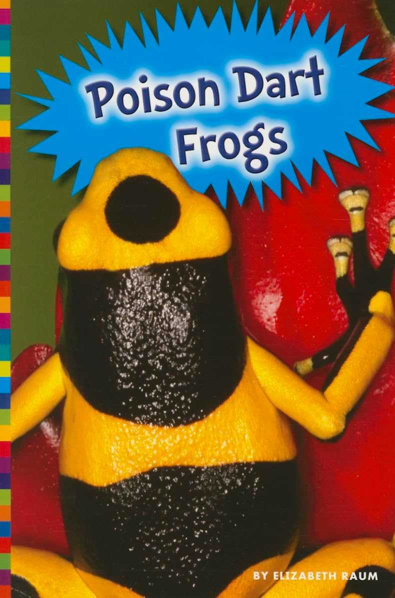 Poison Dart Frogs (Poisonous Animals)