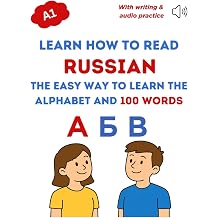 The Russian Alphabet Starter Kit Read, Write and Speak Fast