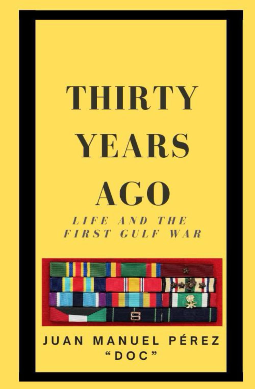 Thirty Years Ago: Life And The First Gulf War