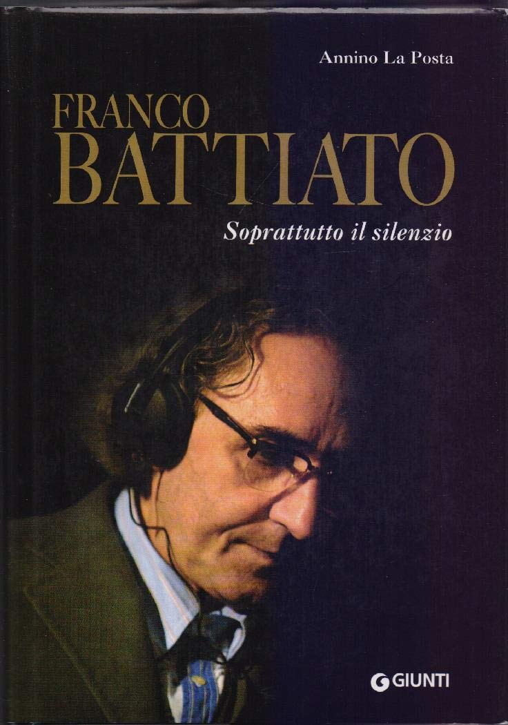 Franco Battiato. Soprattutto Il Silenzio - 4