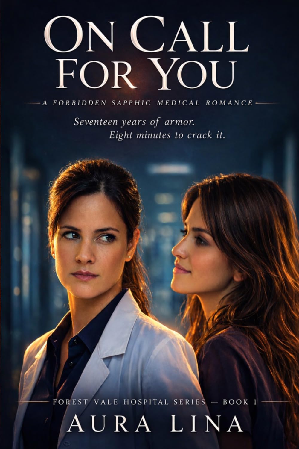 On Call for You: A Forbidden Sapphic Medical Romance