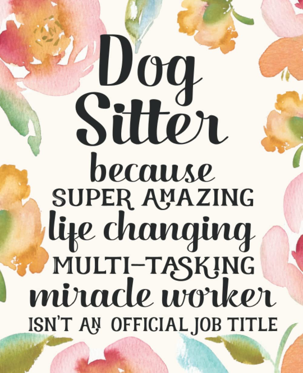 Dog Sitter Gifts: Funny Thank You Appreciation Present for Women Friends, Family or Coworkers