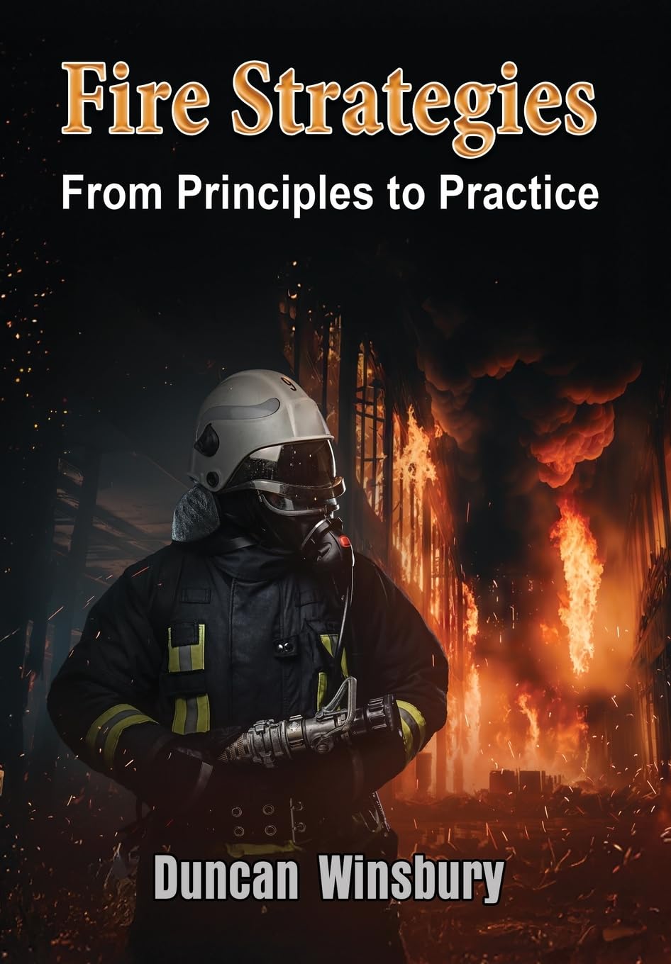 Fire Strategies - From Principles to Practice