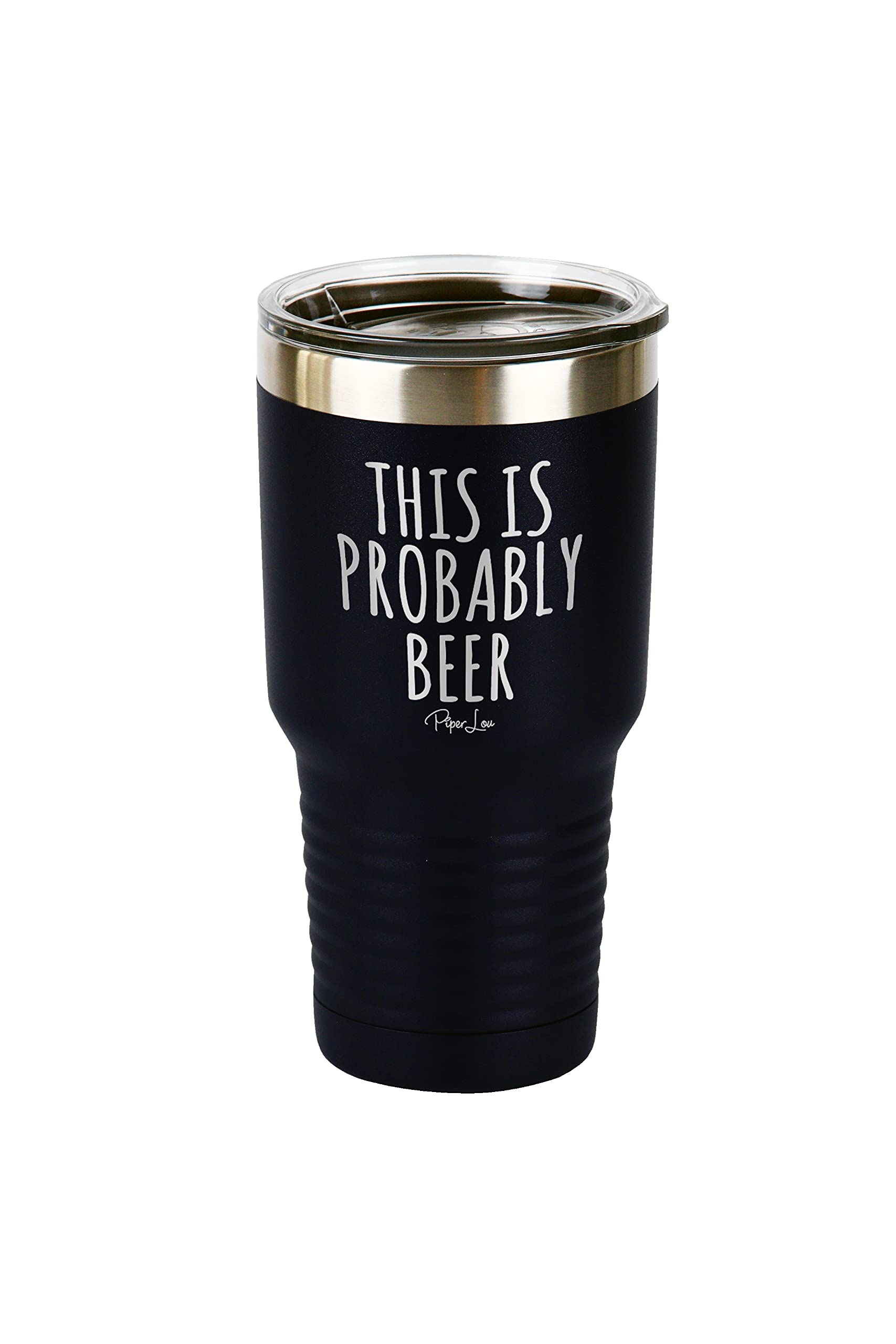 Piper Lou | THIS IS PROBABLY BEER, Stainless Steel Insulated Tumbler with Lid - Black | 30 Oz.