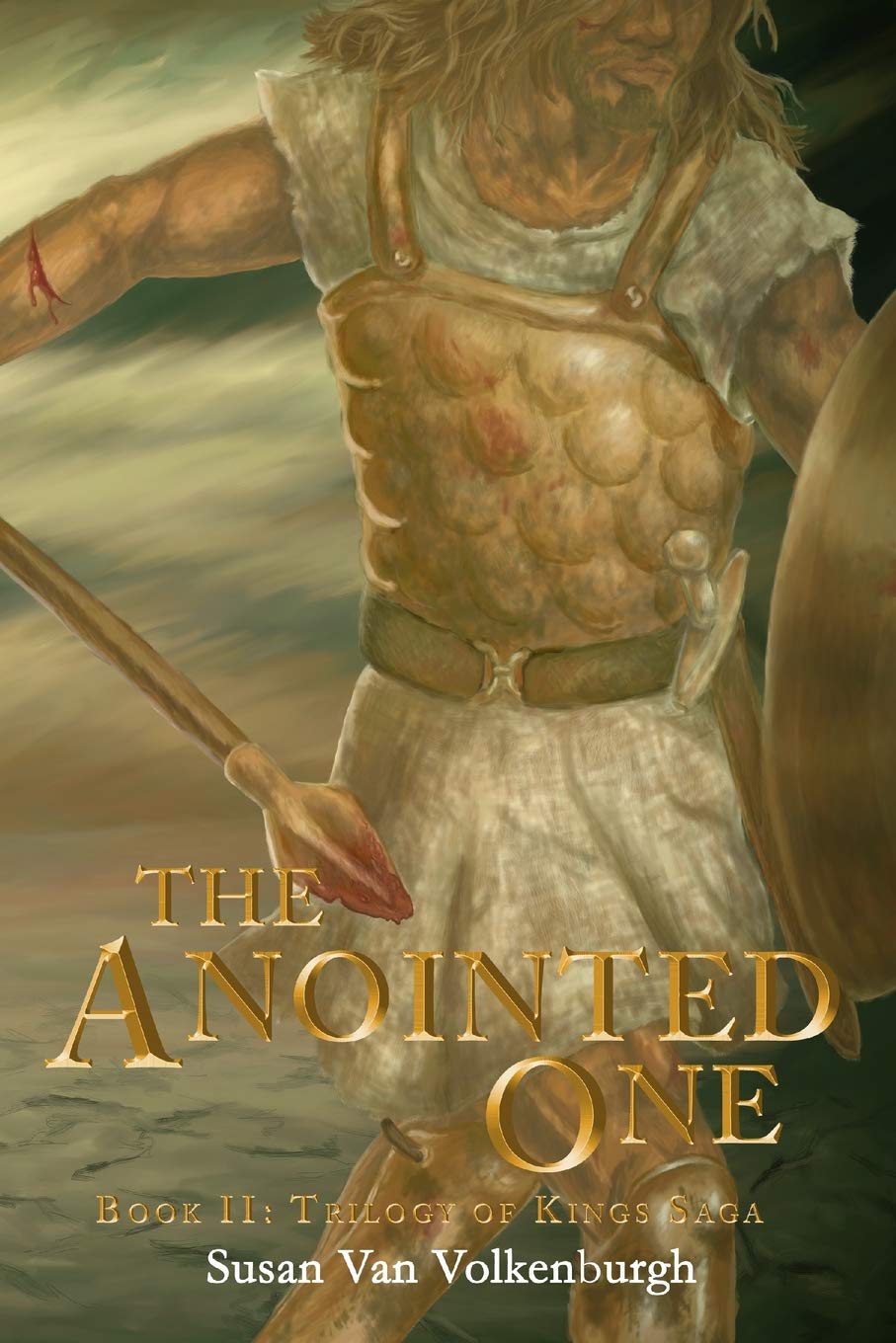 The Anointed One: Book II: Trilogy of Kings Saga: 2
