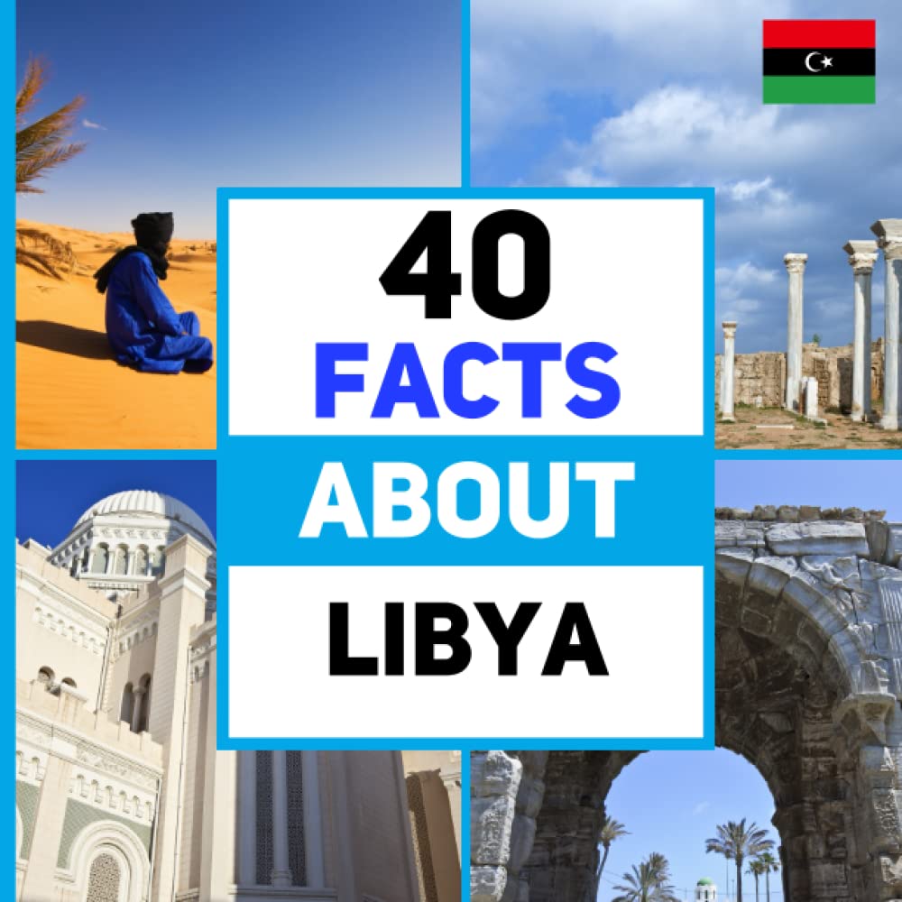 40 Facts About Libya: For Kids, Fun Facts About Libya, Sports, Nature, Food, Culture, Continent & More