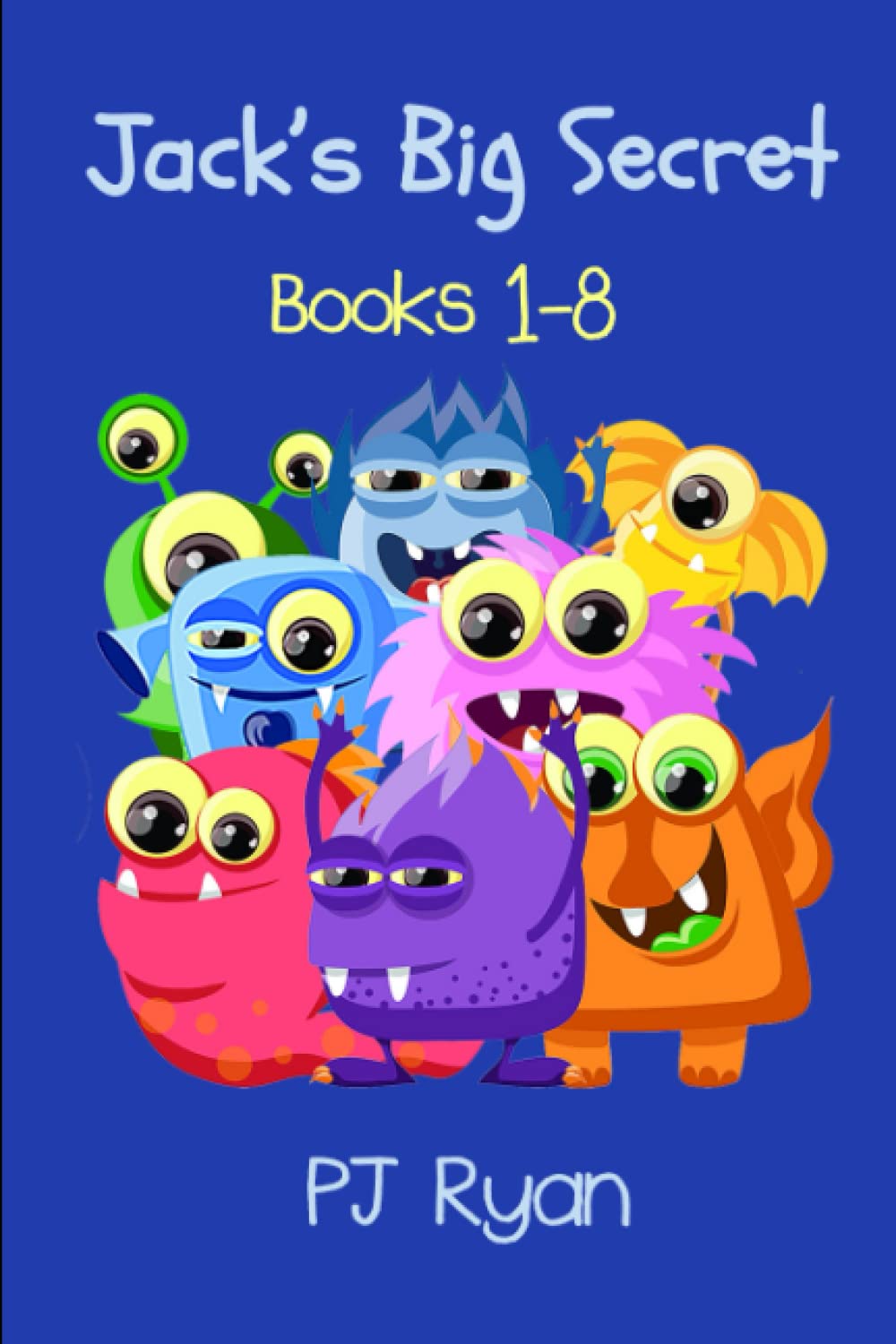 Jack’s Big Secret: Books 1-8 (a fun short story series for children ages 8-10)
