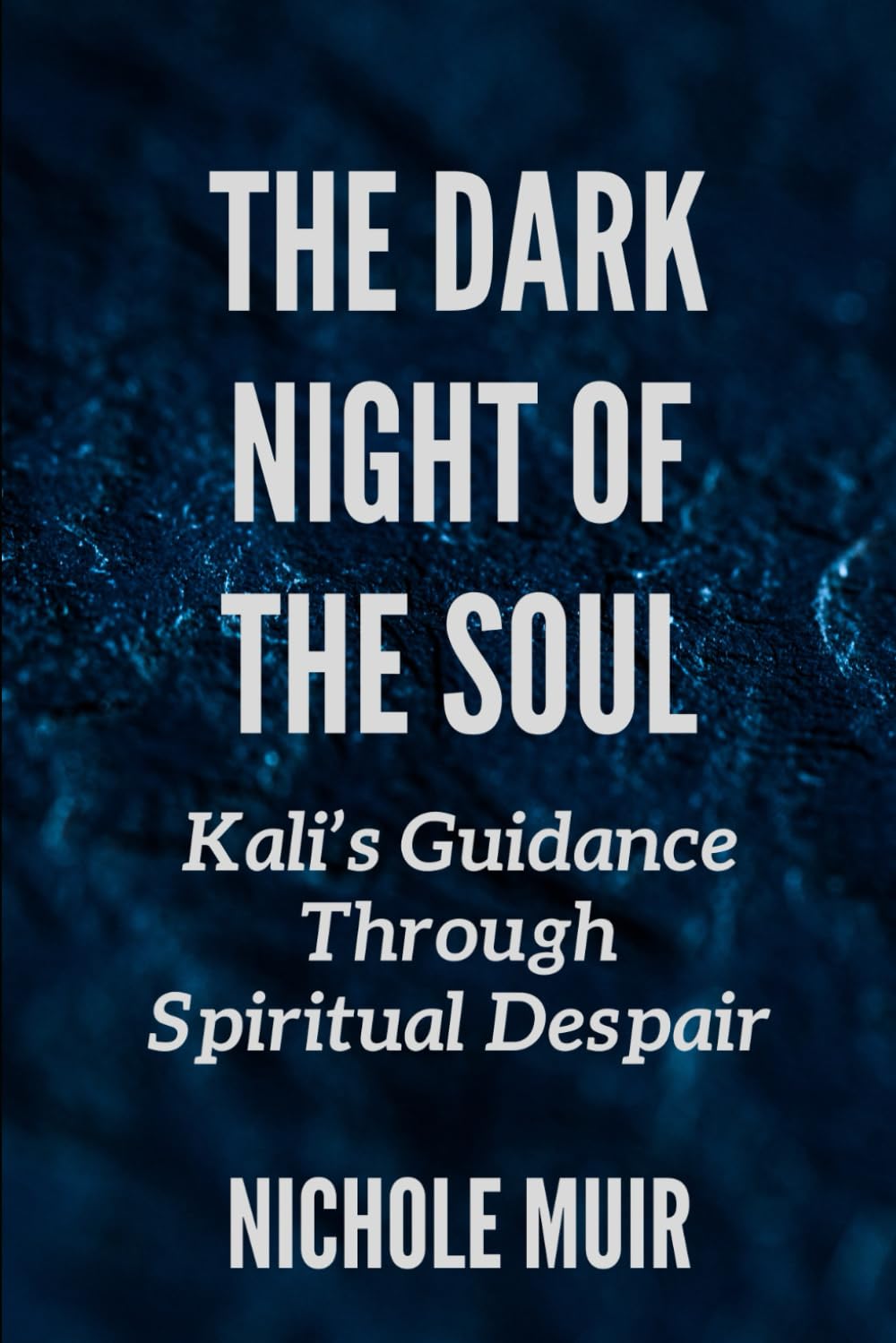 The Dark Night of the Soul: Kali’s Guidance Through Spiritual Despair