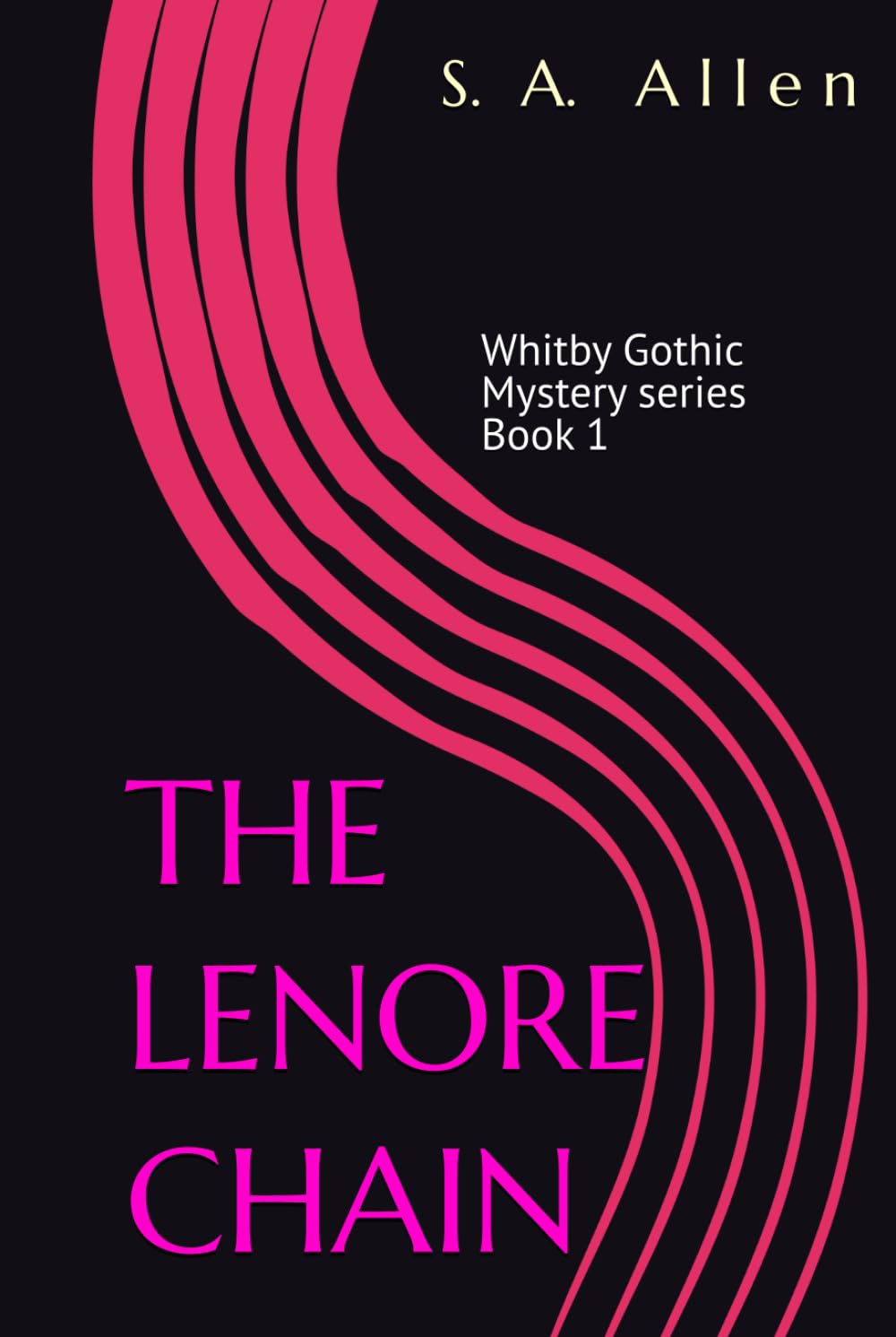 The Lenore Chain: Whitby Gothic Mystery series Book 1