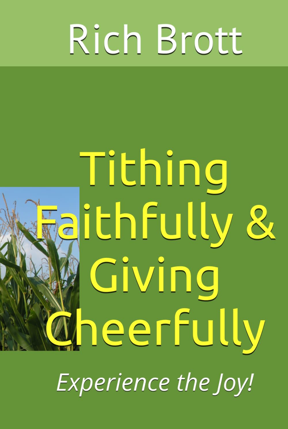 Tithing Faithfully & Giving Cheerfully: Experience the Joy!