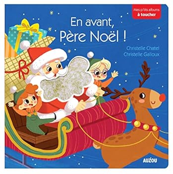 Paperback EN AVANT, PERE NOEL ! (COLL. MES P'TITS ALBUMS A TOUCHER) [French] Book