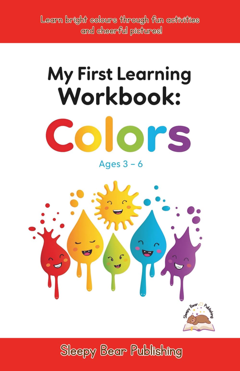 《My First Learning Workbook - Colors》: Learn bright colors through fun activities and cheerful pictures!