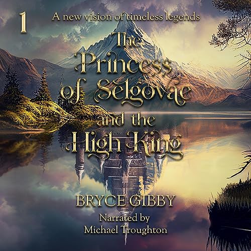 The Princess of Selgovae and the High King by Bryce Gibby episode artwork