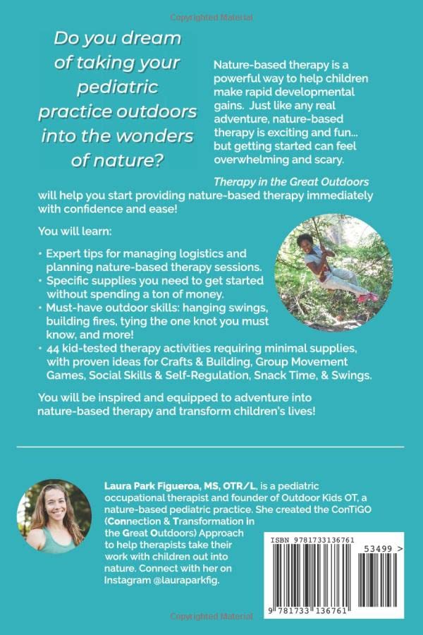 Therapy in the Great Outdoors: A Start-Up Guide to Nature-Based Pediatric Practice with 44 Kid-Tested Activities