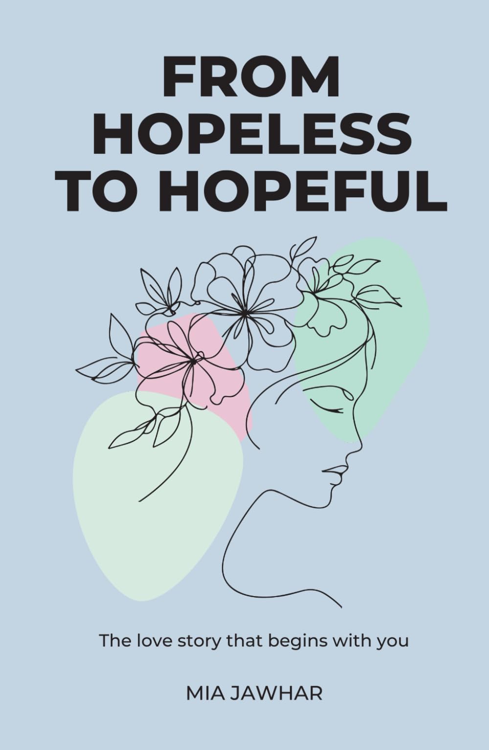From Hopeless to Hopeful