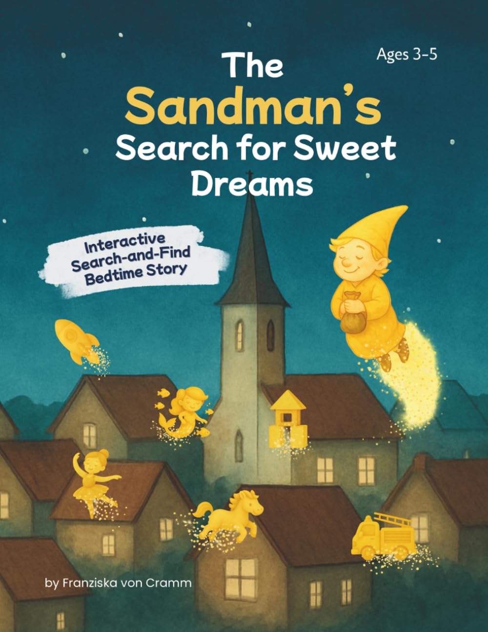 The Sandman’s Search for Sweet Dreams: Interactive Search-and-Find Bedtime Story