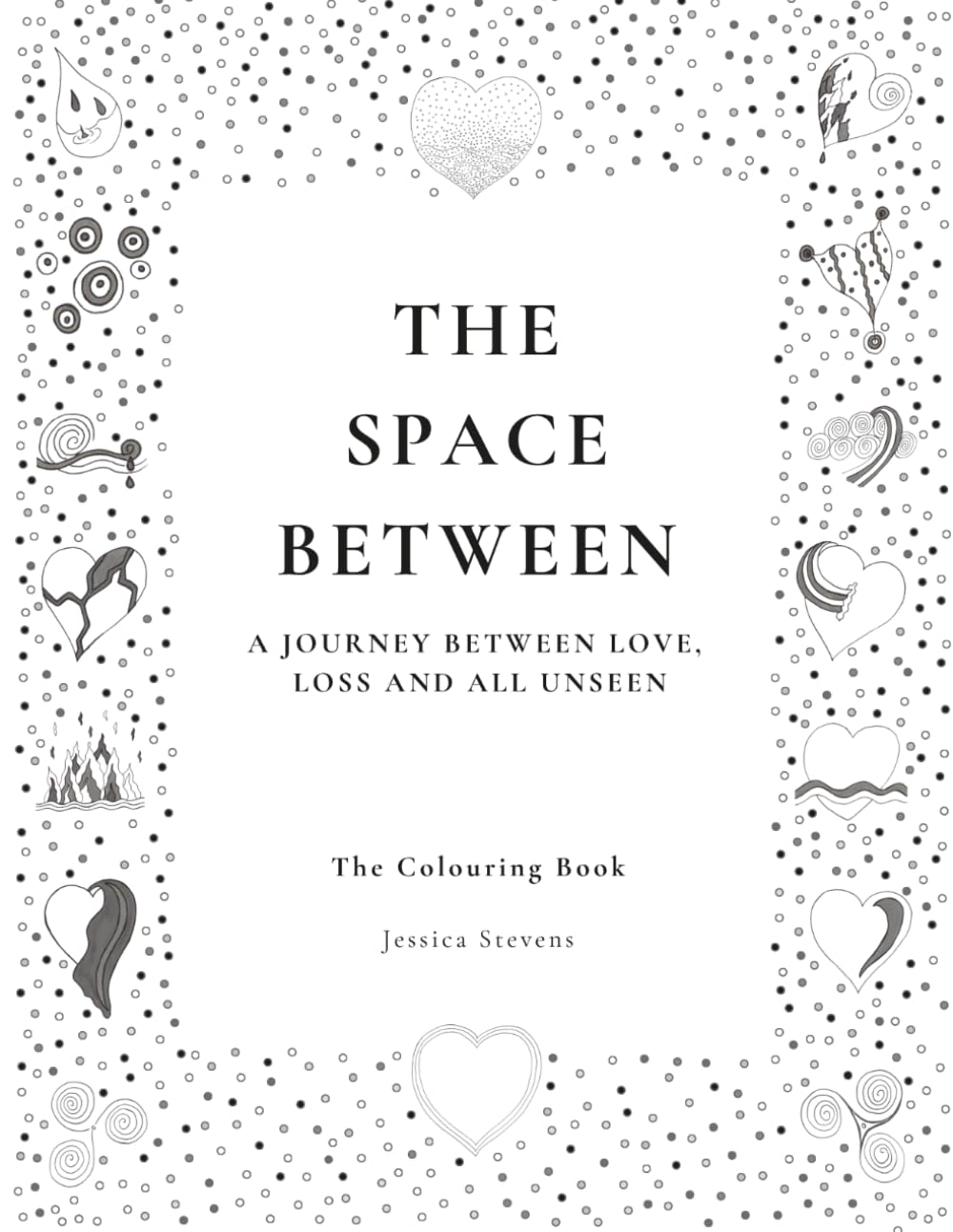 The Space Between: A Guided Colouring Book for Healing, Reflection and Emotional Expression