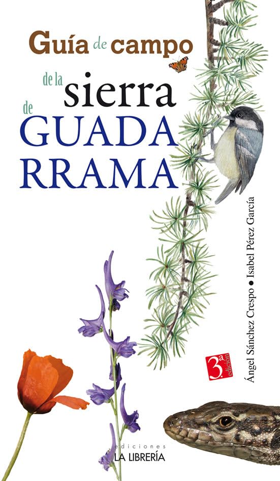Guía de Campo de la Sierra de Guadarrama (CALLEJEROS Y GUIAS)