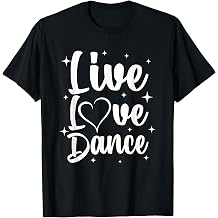 Cute Dance Art For Dancers Men Women Boys Girls Jazz Dancing T-Shirt