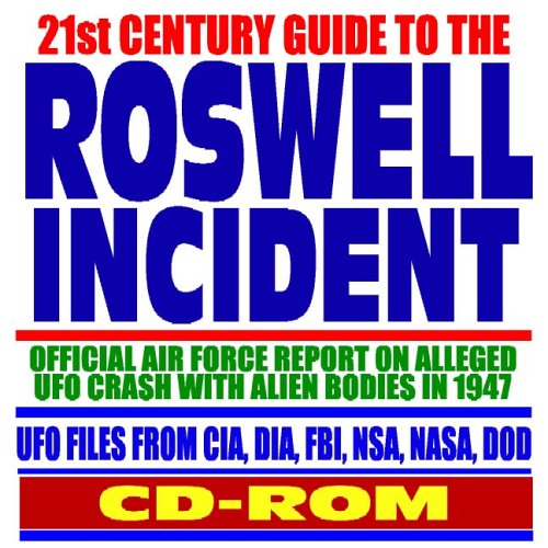 21st Century Guide to the Roswell Incident Official Air Force Report