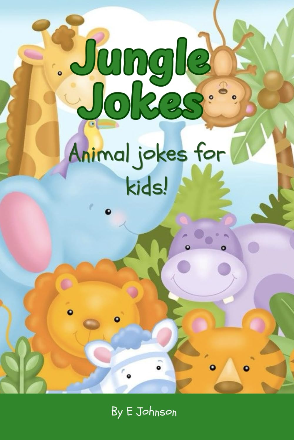 Jungle Jokes - Animal jokes for kids! (Kids Joke Books)