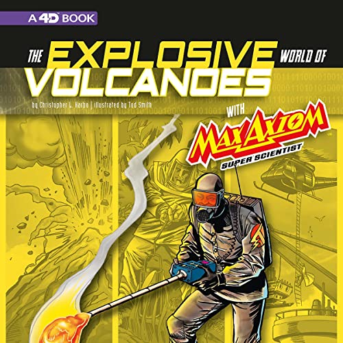 The Explosive World of Volcanoes with Max Axiom Super Scientist by Christopher L. Harbo, Tod Smith episode artwork