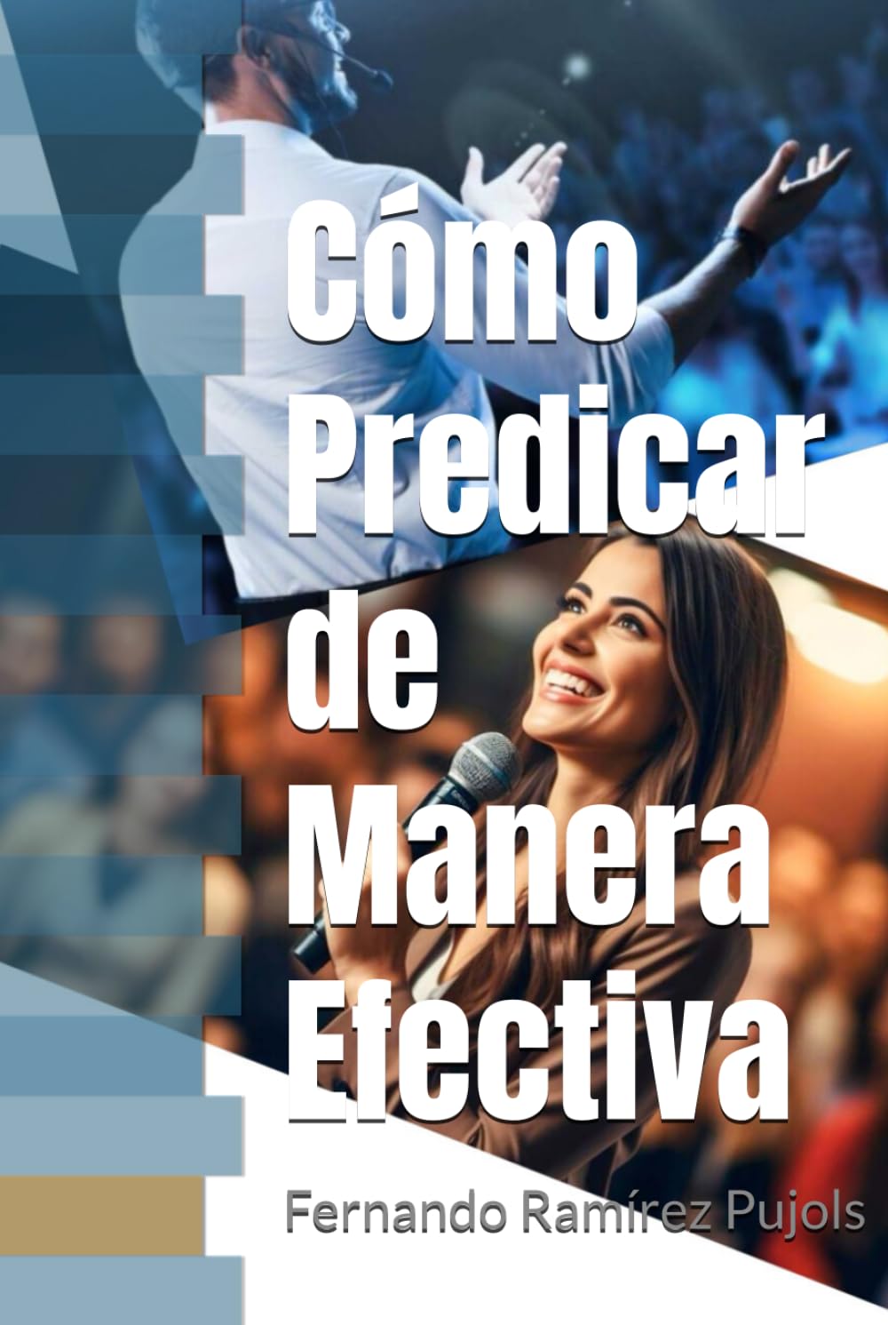 Cómo Predicar de Manera Efectiva