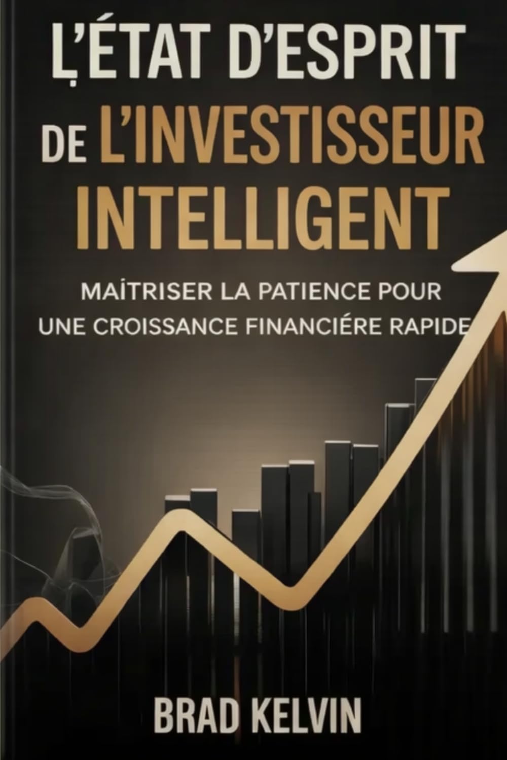 L'état d'esprit de l'investisseur intelligent: maîtriser la patience pour une croissance financière rapide