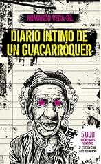 Diario íntimo de un Guacarroquér