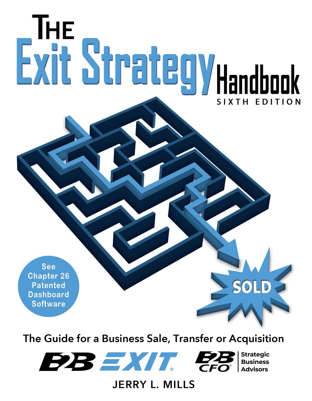 The Exit Strategy Handbook: The Guide for a Business Sale, Transfer, or Acquisition