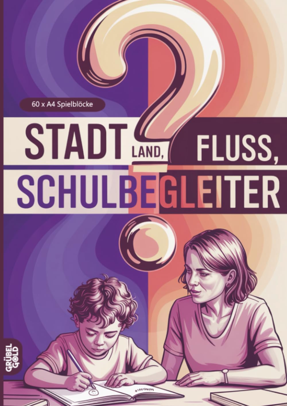 Stadt, Land, Fluss, Schulbegleiter: 60 Spielblöcke A4 - Geschenk für Schulbegleitung - Quiz | Spiel Schulhelfer
