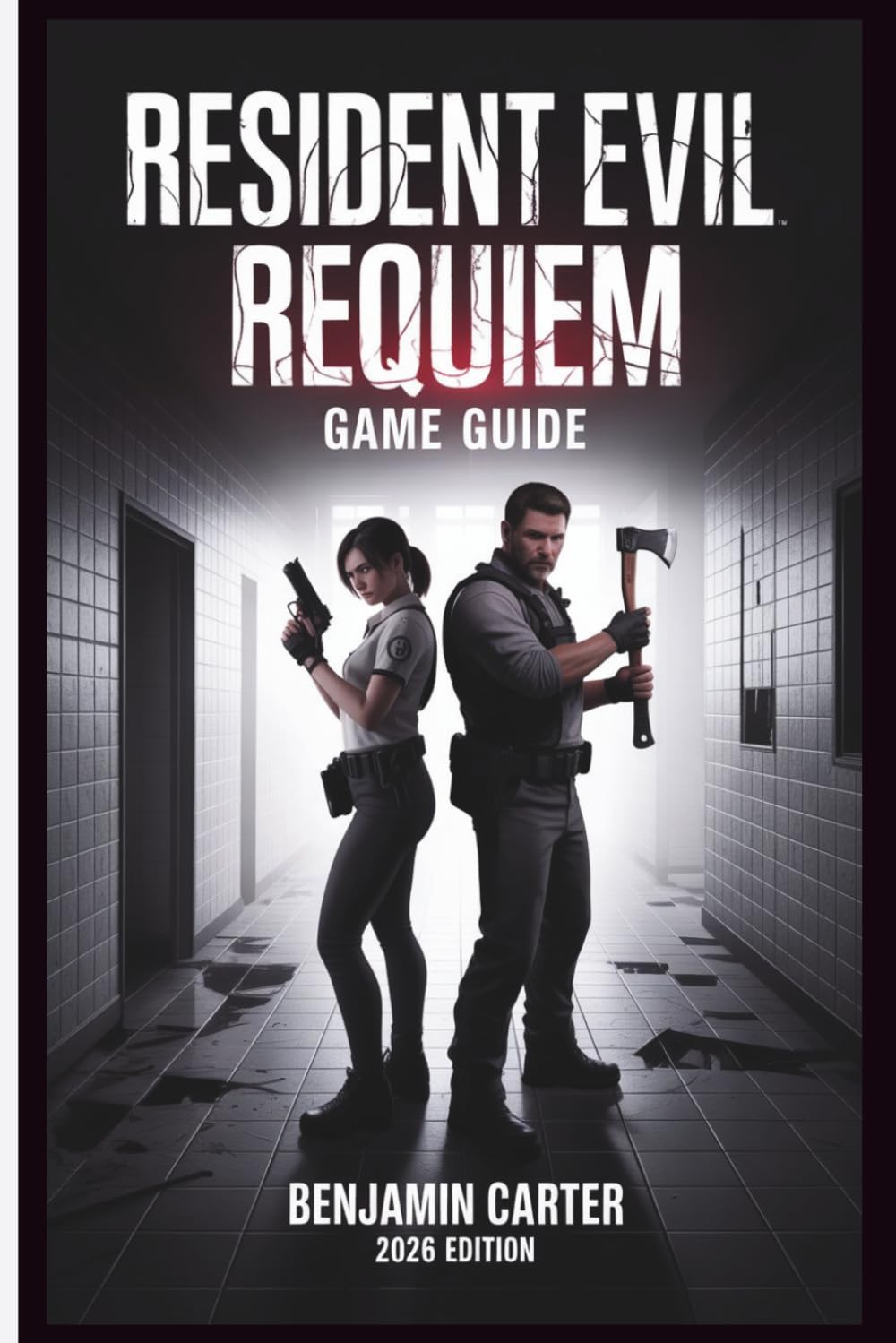 Resident Evil Requiem Game Guide: Full Walkthrough, All 25 Mr. Raccoon Locations, All Safe Codes, Boss Strategies, Weapons, Dual Protagonist Coverage, and New Game Plus — 2026 Edition