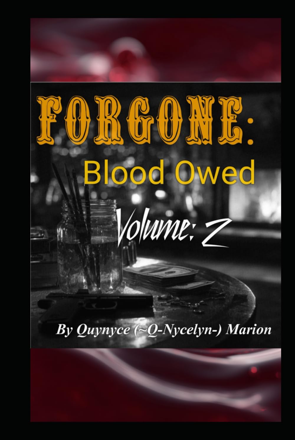 Forgone: Blood Owed Volume: 2