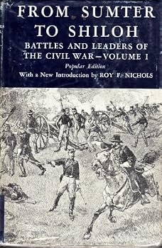 FROM SUMTER TO SHILOH. BATTLES AND LEADERS OF THE CIVIL WAR VOLUME 1