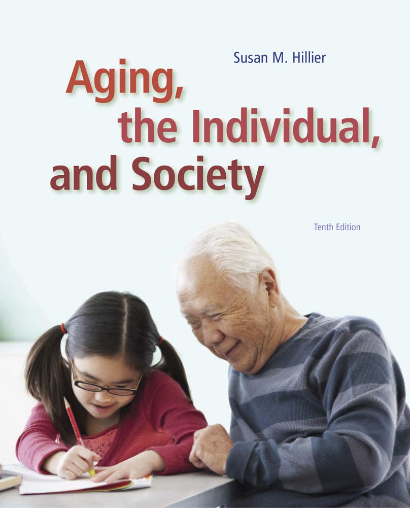 Aging, the Individual, and Society 10th Edition