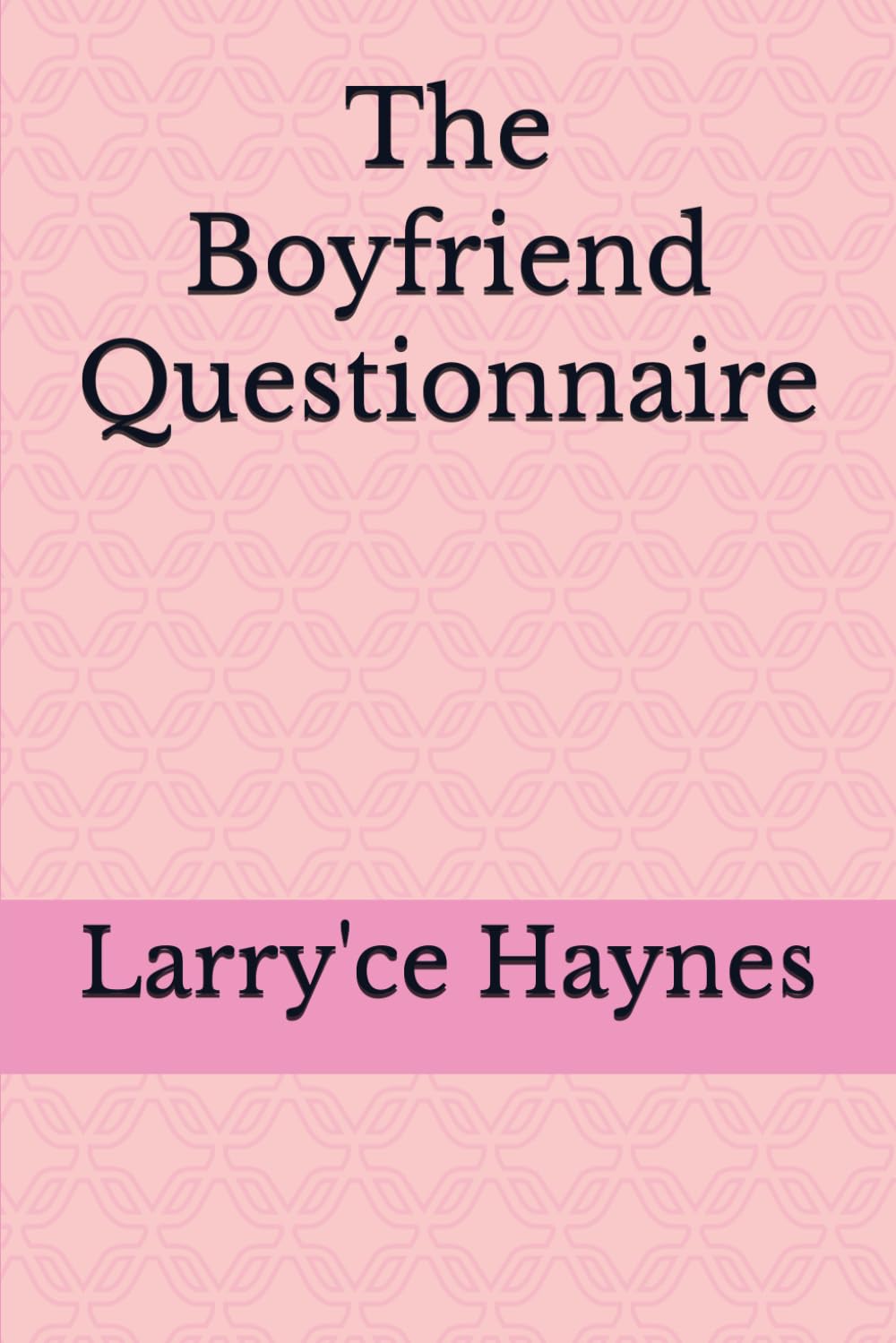 The Boyfriend Questionnaire