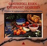 Genussvoll Essen-Entspannt Gen