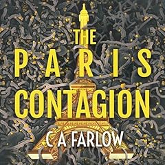 The Paris Contagion Audiolibro Por CA Farlow, C.A. Farlow arte de portada