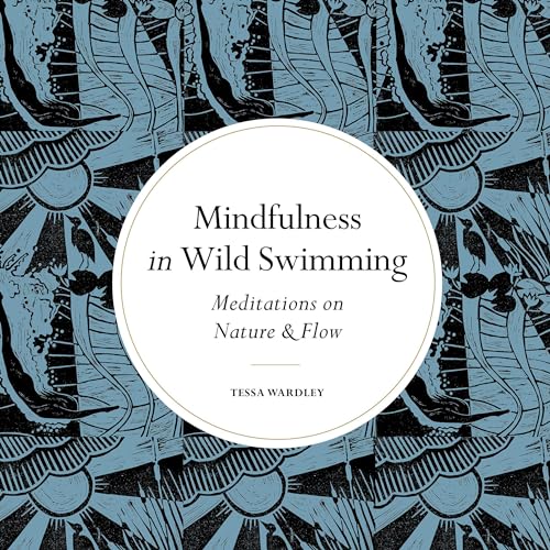 Mindfulness in Wild Swimming | Tessa Wardley episode artwork