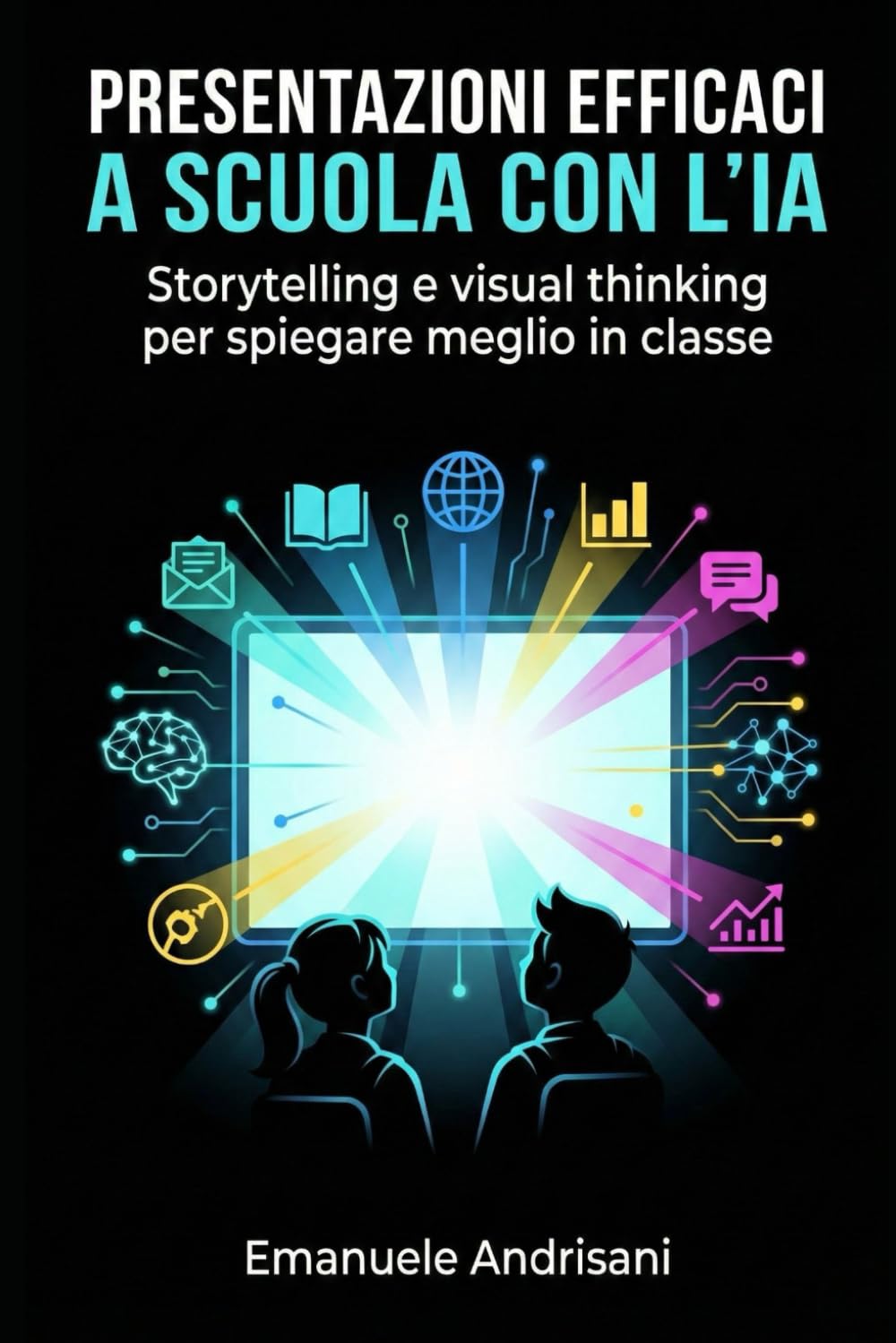 PRESENTAZIONI EFFICACI A SCUOLA CON L’IA: Storytelling e visual thinking per spiegare meglio in classe
