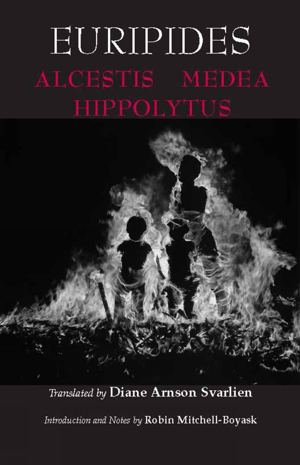 Alcestis, Medea, Hippolytus,Euripides