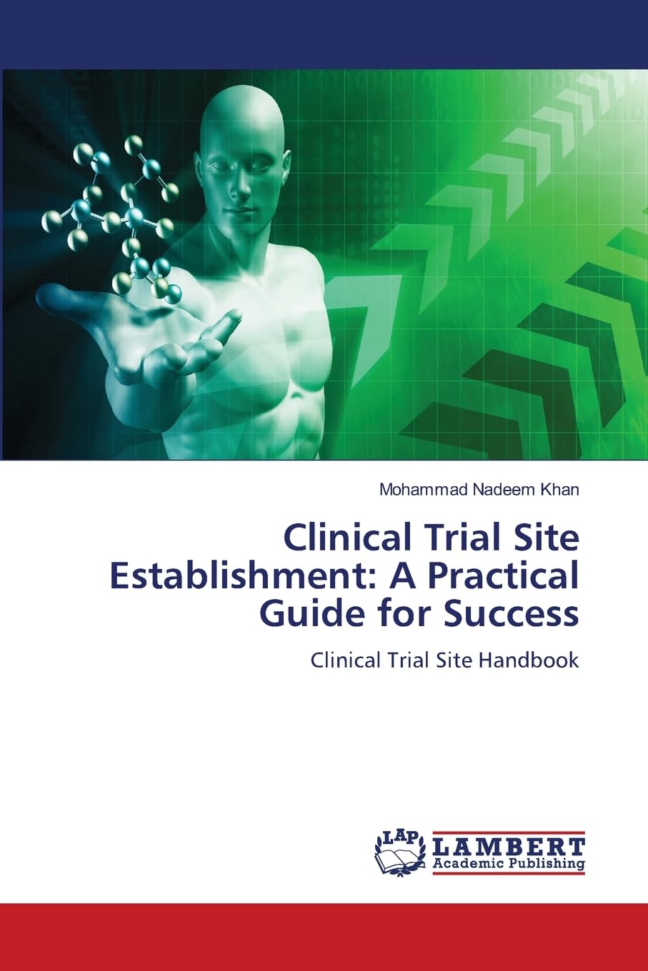Clinical Trial Site Establishment: A Practical Guide for Success