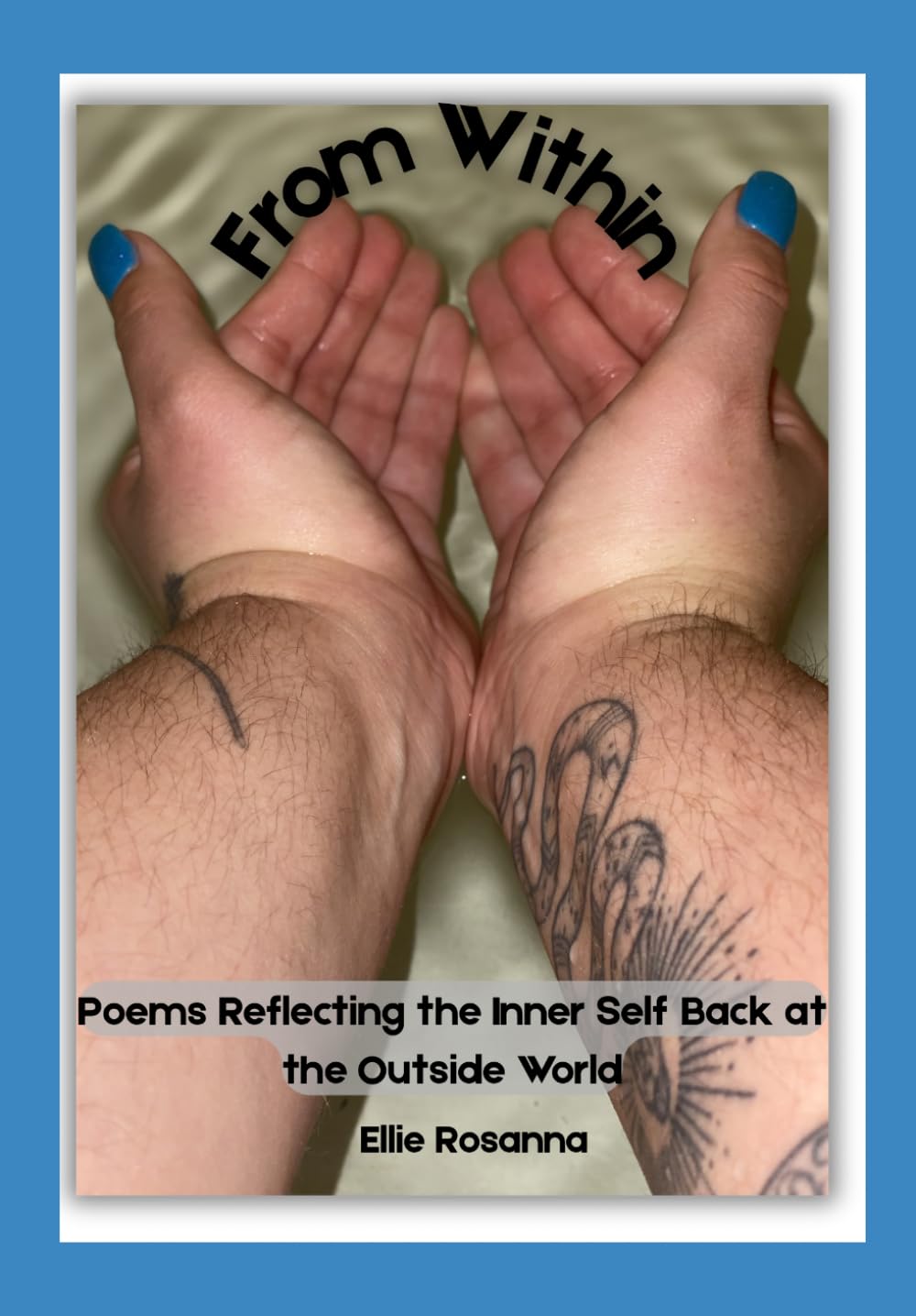 From Within: Poems Reflecting the Inner Self Back at the Outside World