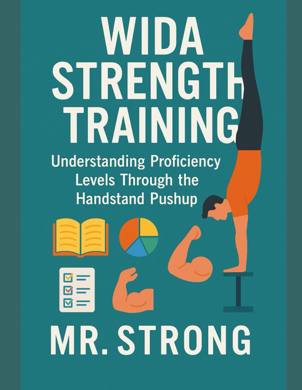 WIDA Strength Training: Understanding Proficiency Levels Through the Handstand Pushup