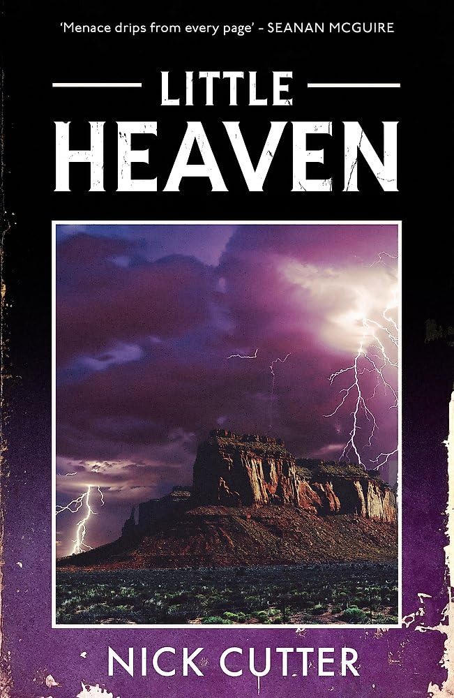Little Heaven: A Novel Of Mercenaries, Cults And Unrelenting Terror By The Bestselling Author Of The Troop