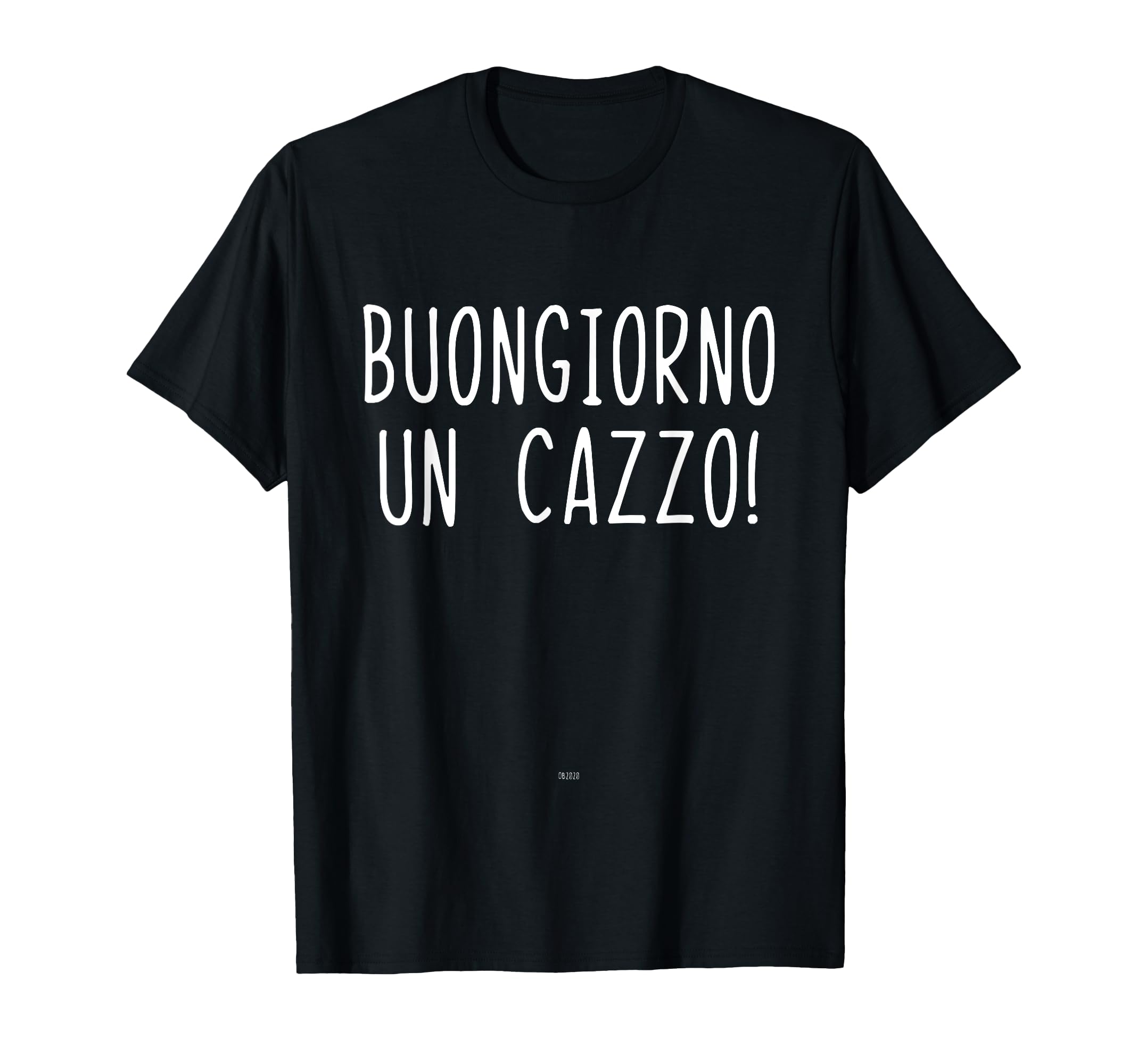 Marca: Buongiorno Un Cazzo Tees