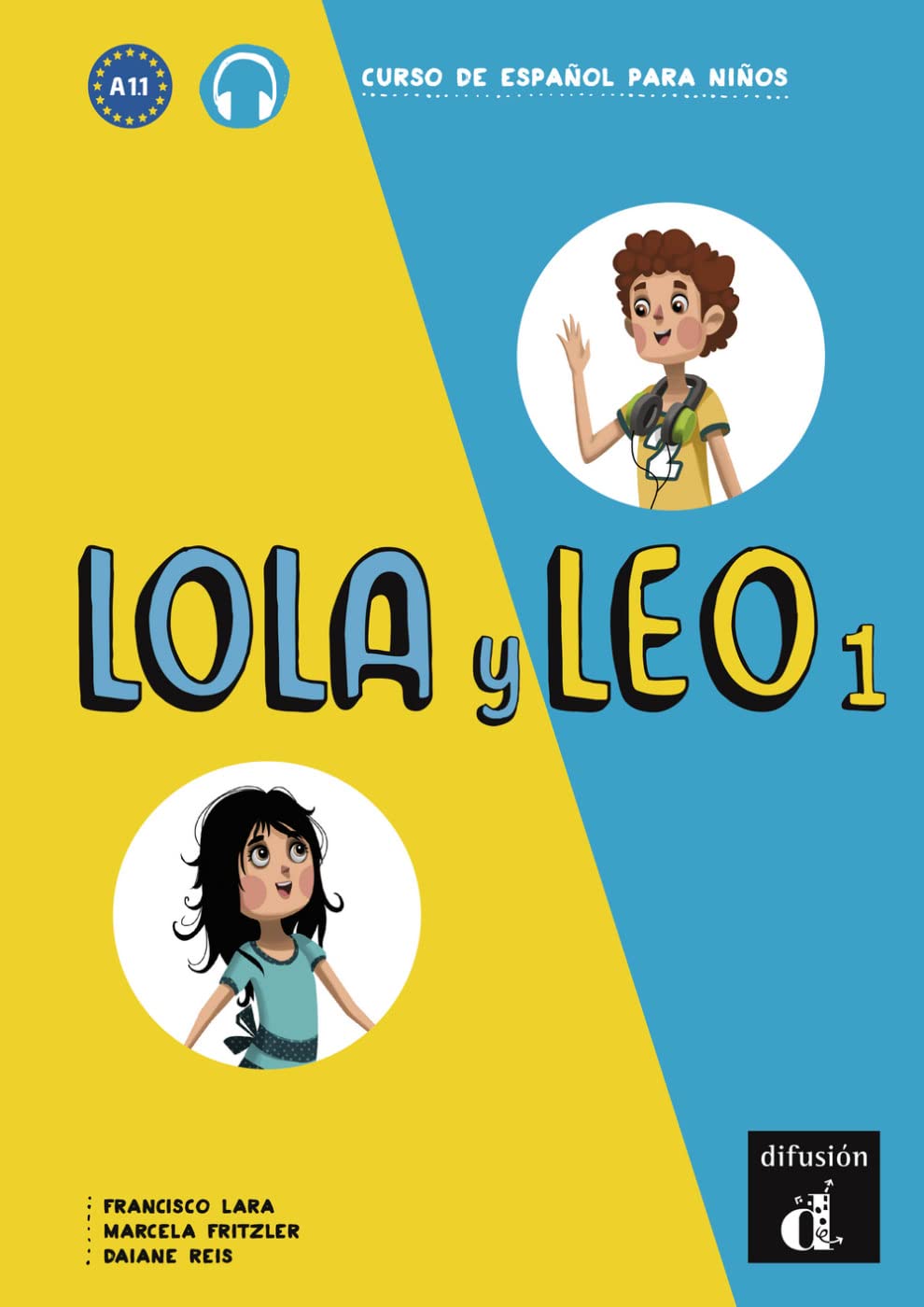 Lola y Leo 1. Libro del alumno + Audio online: Curso de espanola para ninos.