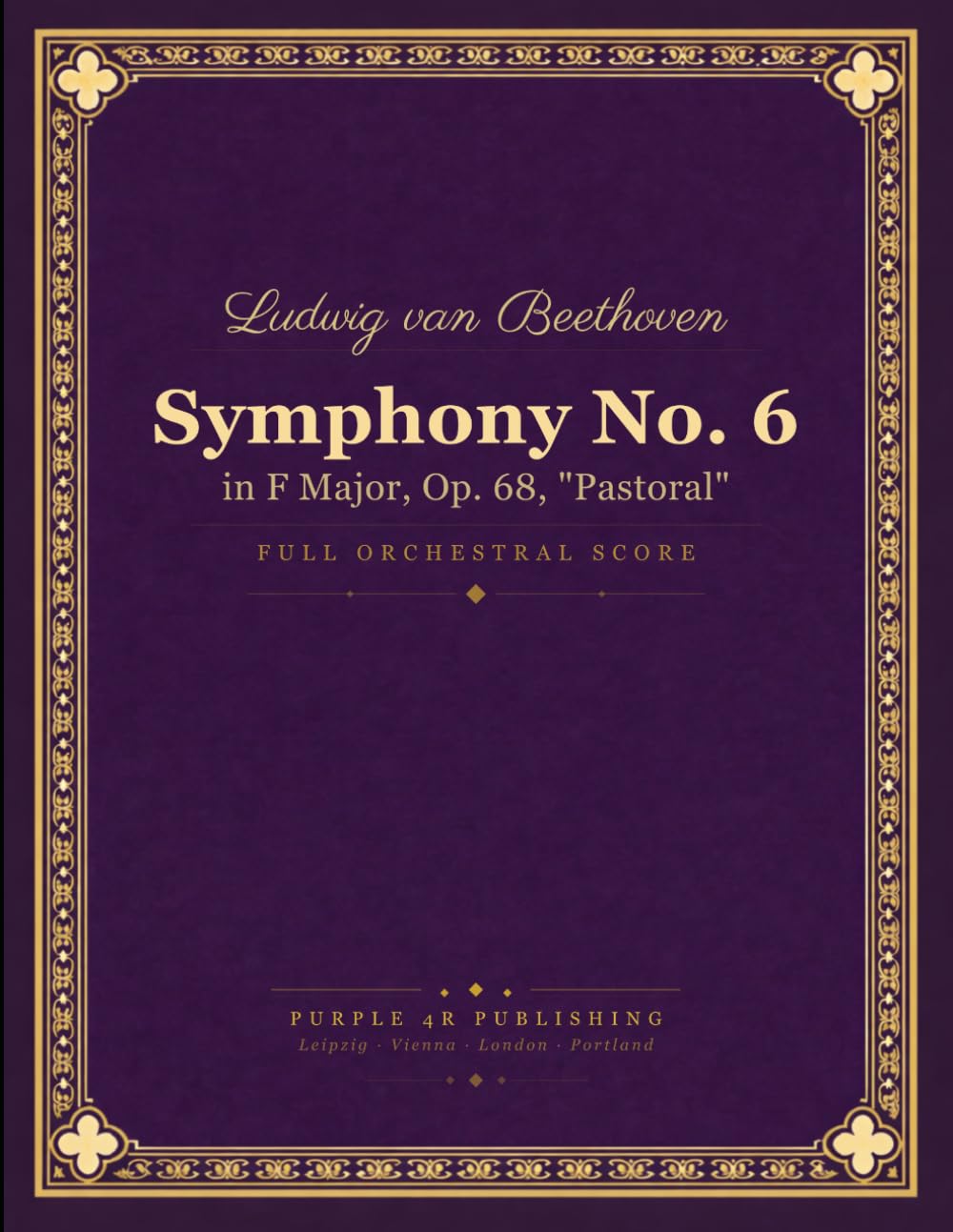 Symphony No. 6: in F Major, Op. 68, "Pastoral"